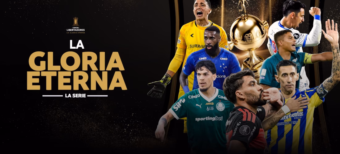 “La Gloria Eterna”: así es la primera serie documental sobre la Copa Libertadores